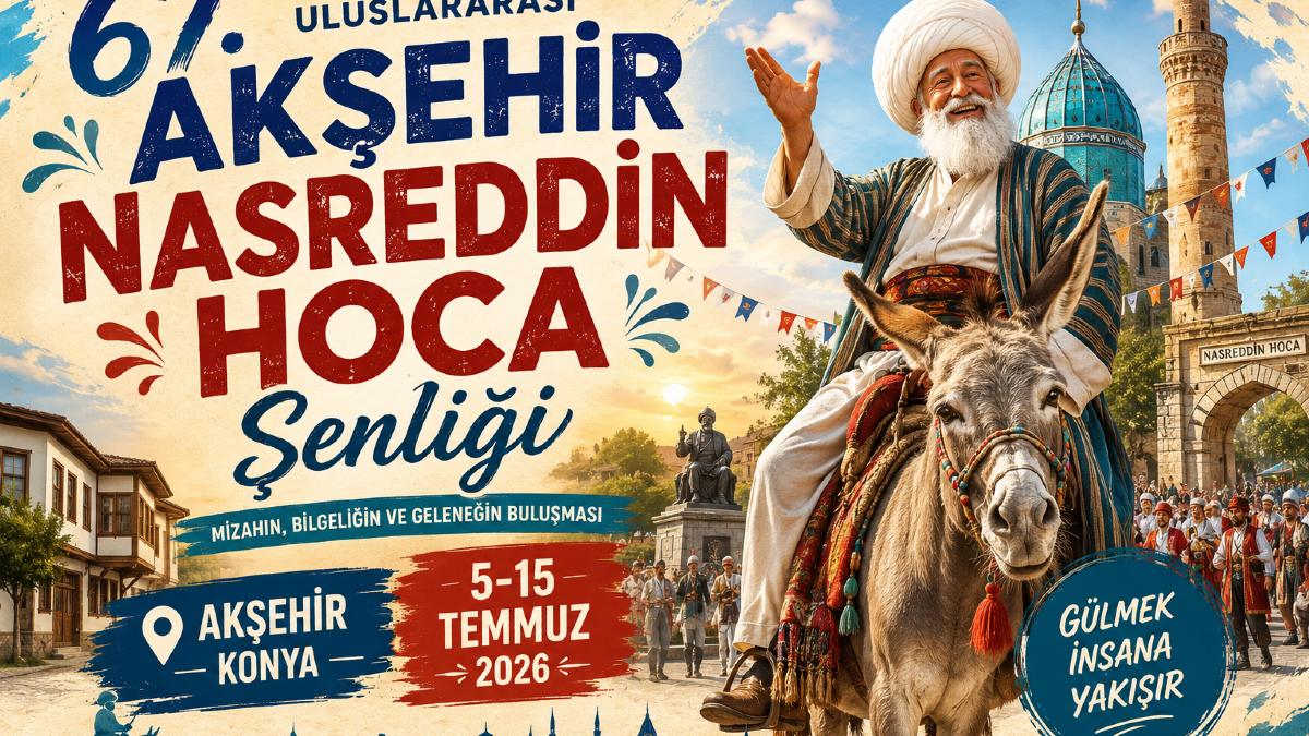 67. Uluslararası Akşehir Nasreddin Hoca Şenliği