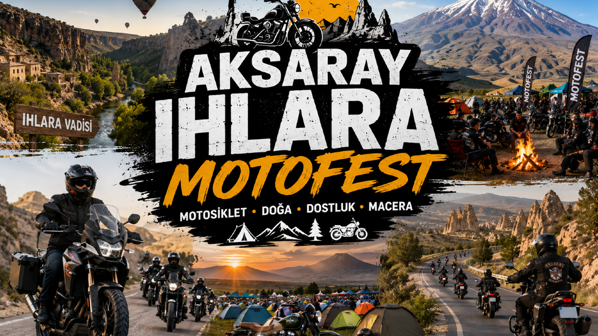 Aksaray Ihlara Motofest 2026