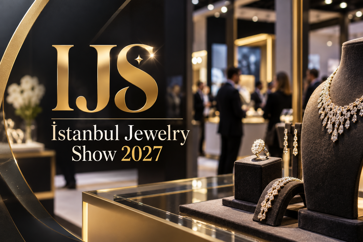 IJS - İstanbul Jewelry Show 2027