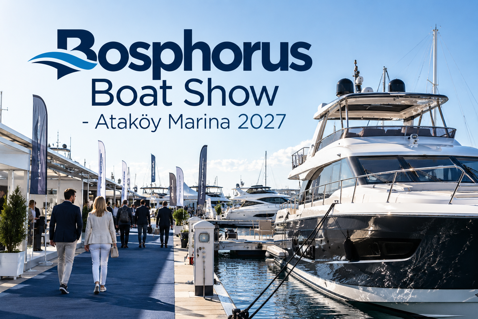 Bosphorus Boat Show - Ataköy Marina 2027