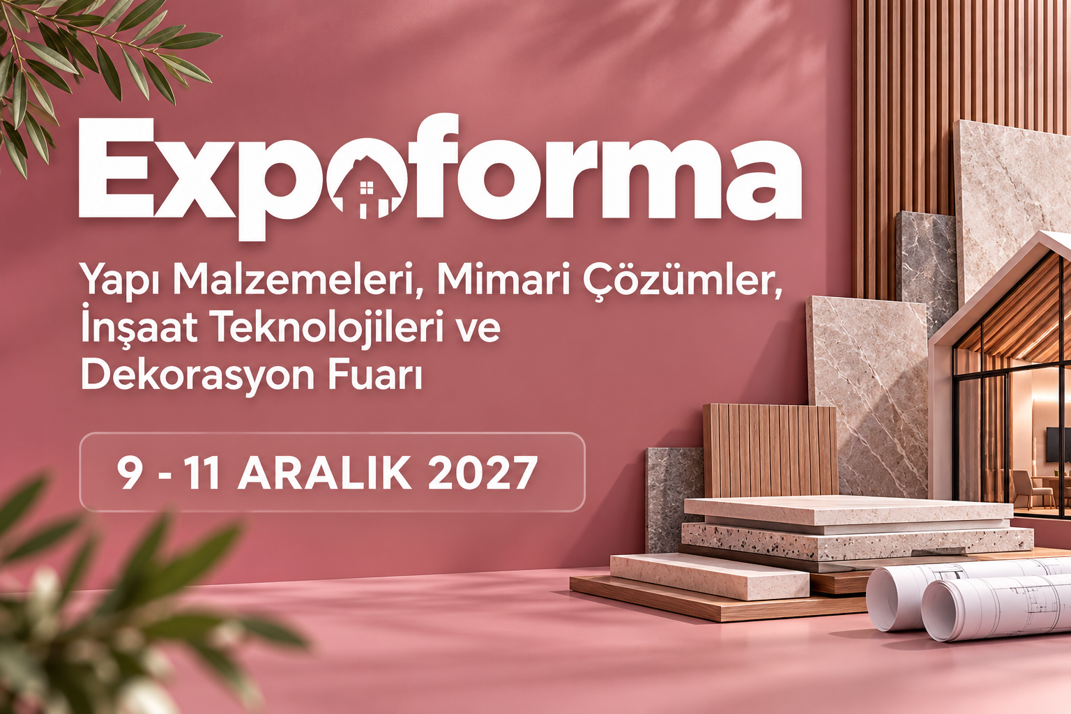 Yapı Malzemeleri, Mimari Çözümler, İnşaat Teknolojileri Ve Dekorasyon Fuarı - Expoforma 2027