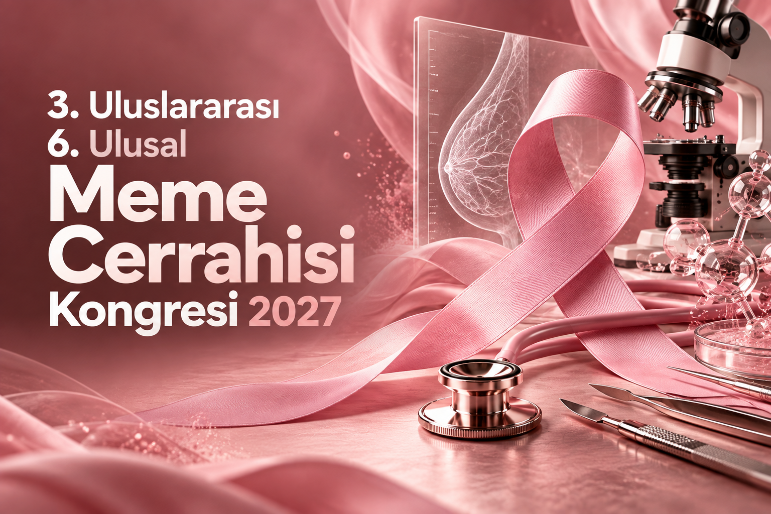 3. Uluslararası 6. Ulusal Meme Cerrahisi Kongresi 2027
