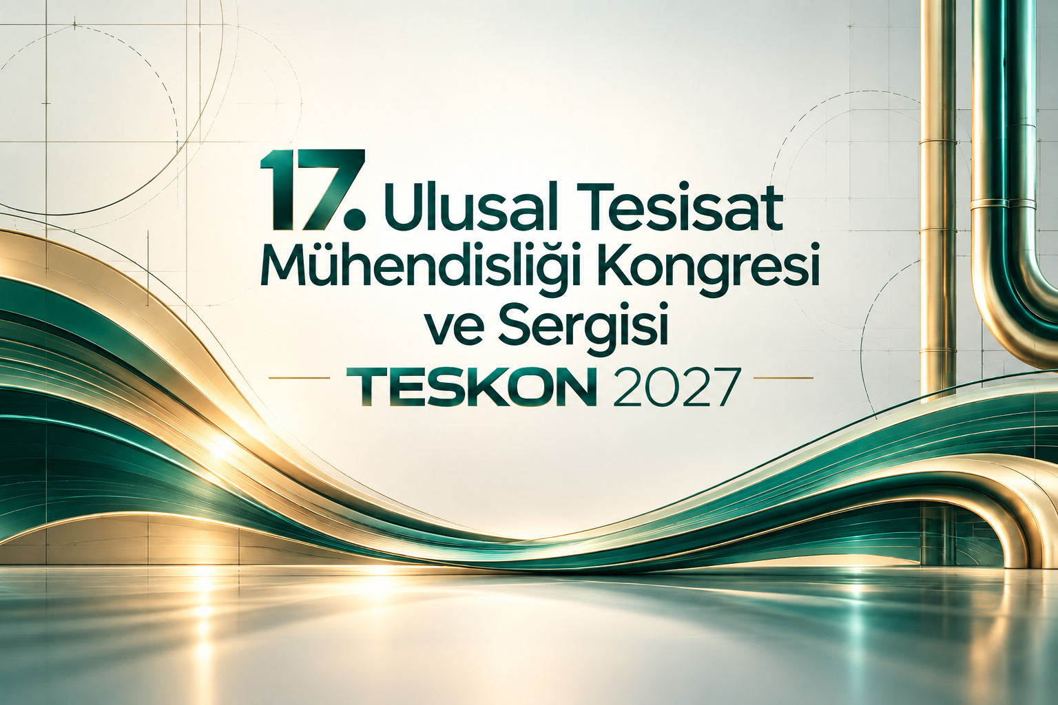 17. Ulusal Tesisat Mühendisliği Kongresi ve Sergisi – TESKON 2027