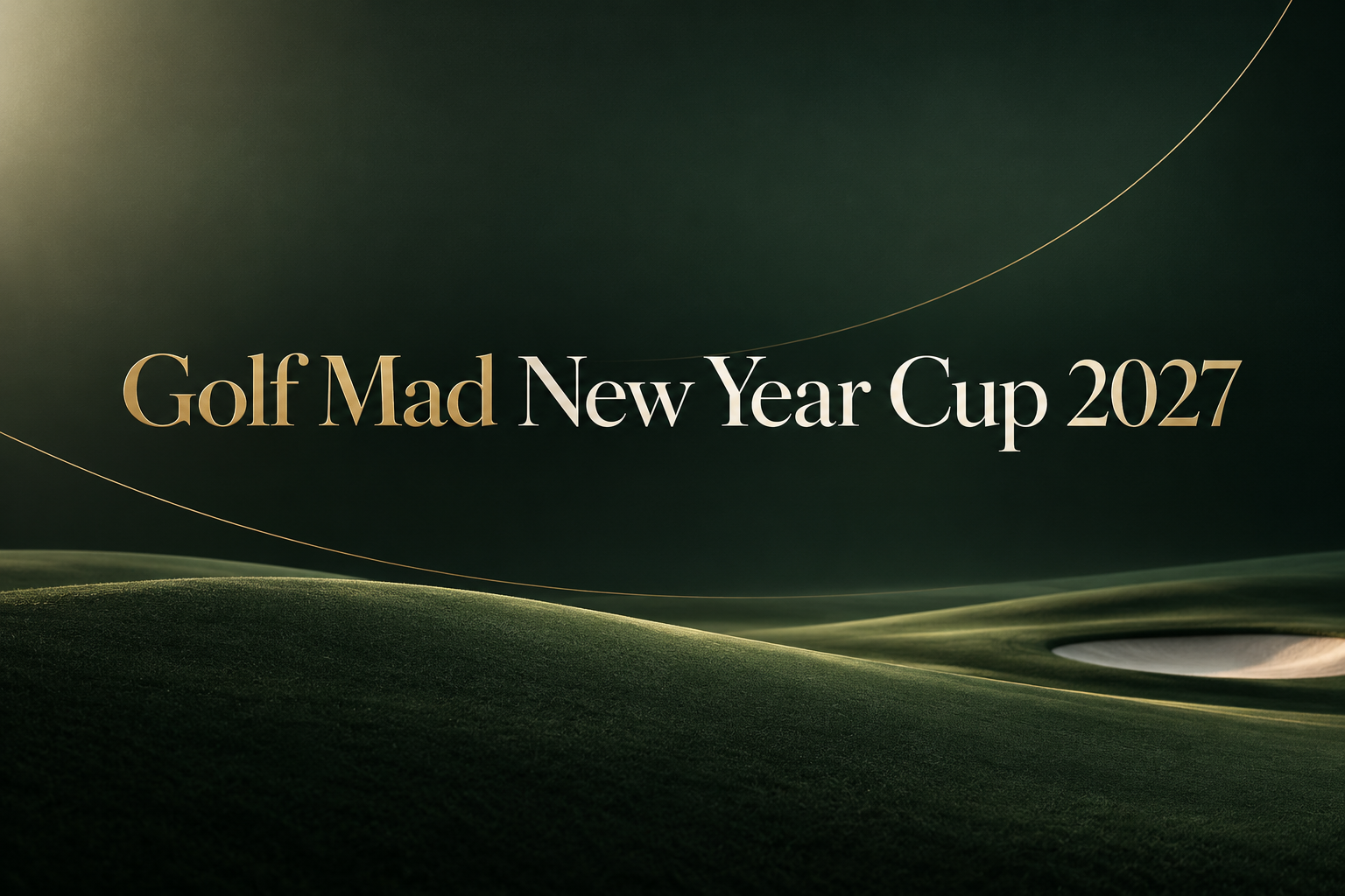  Golf Mad New Year Cup 2027