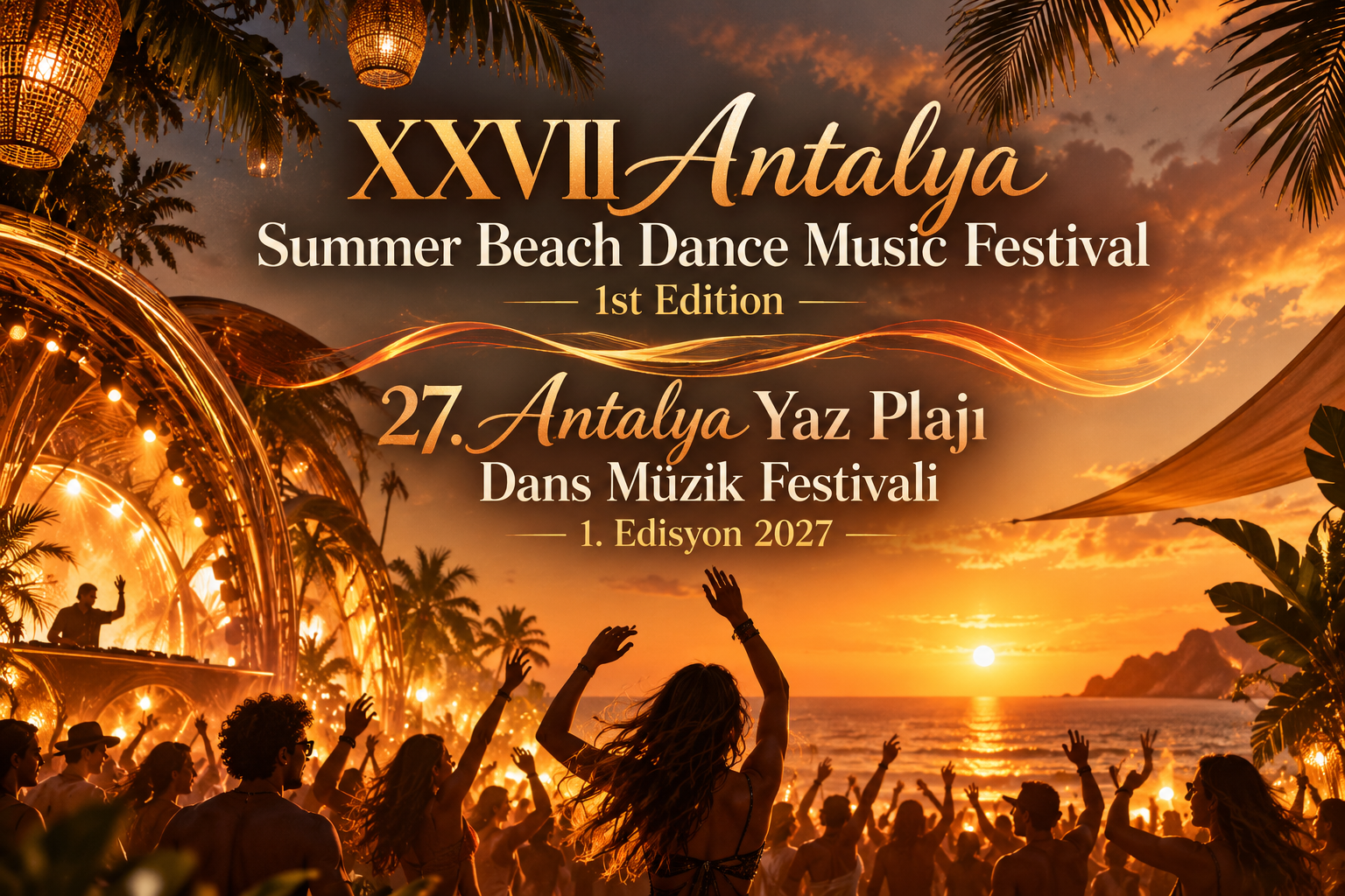 XXVII Antalya Summer Beach Dance Music Festival 1st Edition 2027