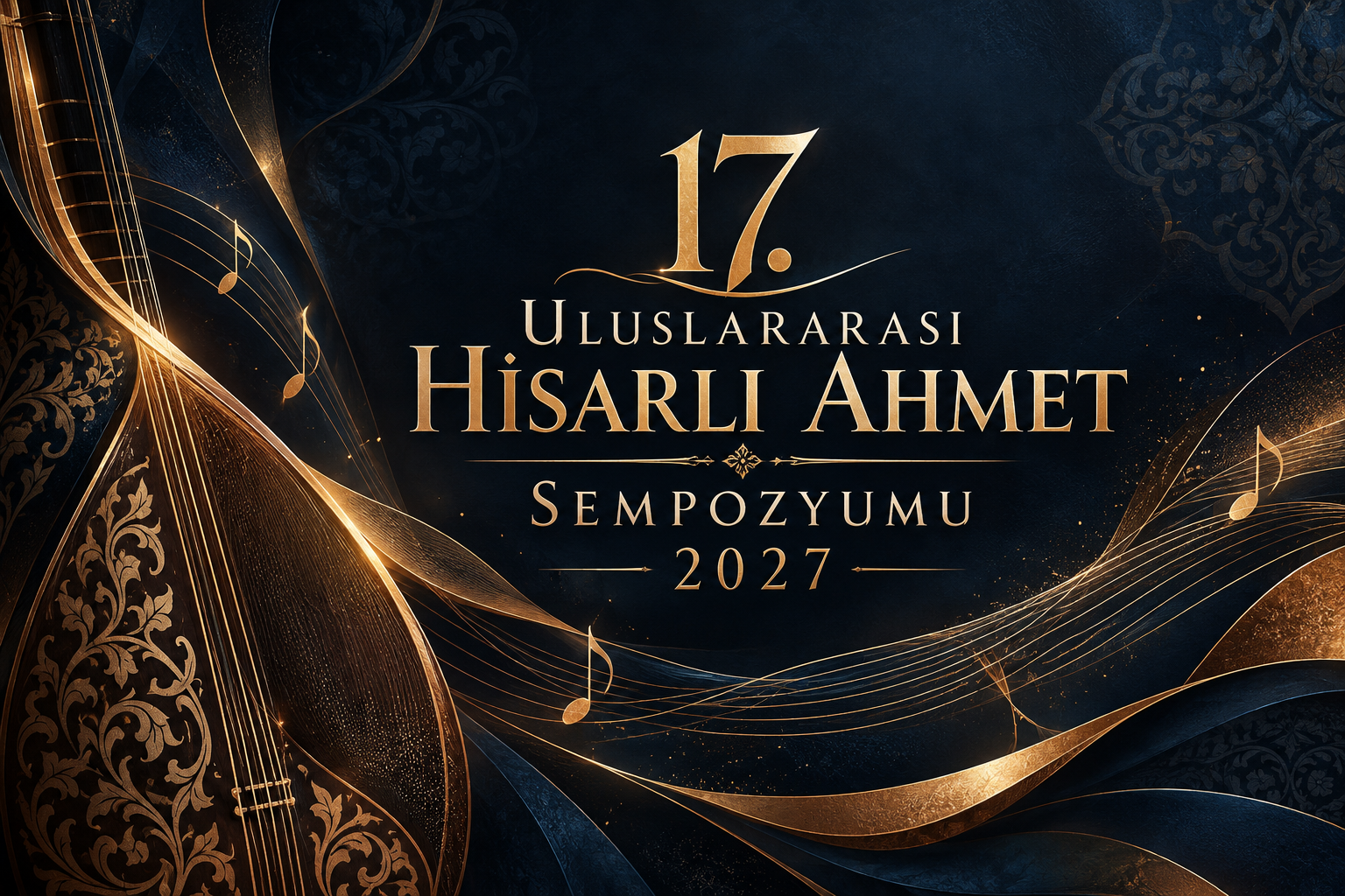 17. Uluslararası Hisarlı Ahmet Sempozyumu 2027