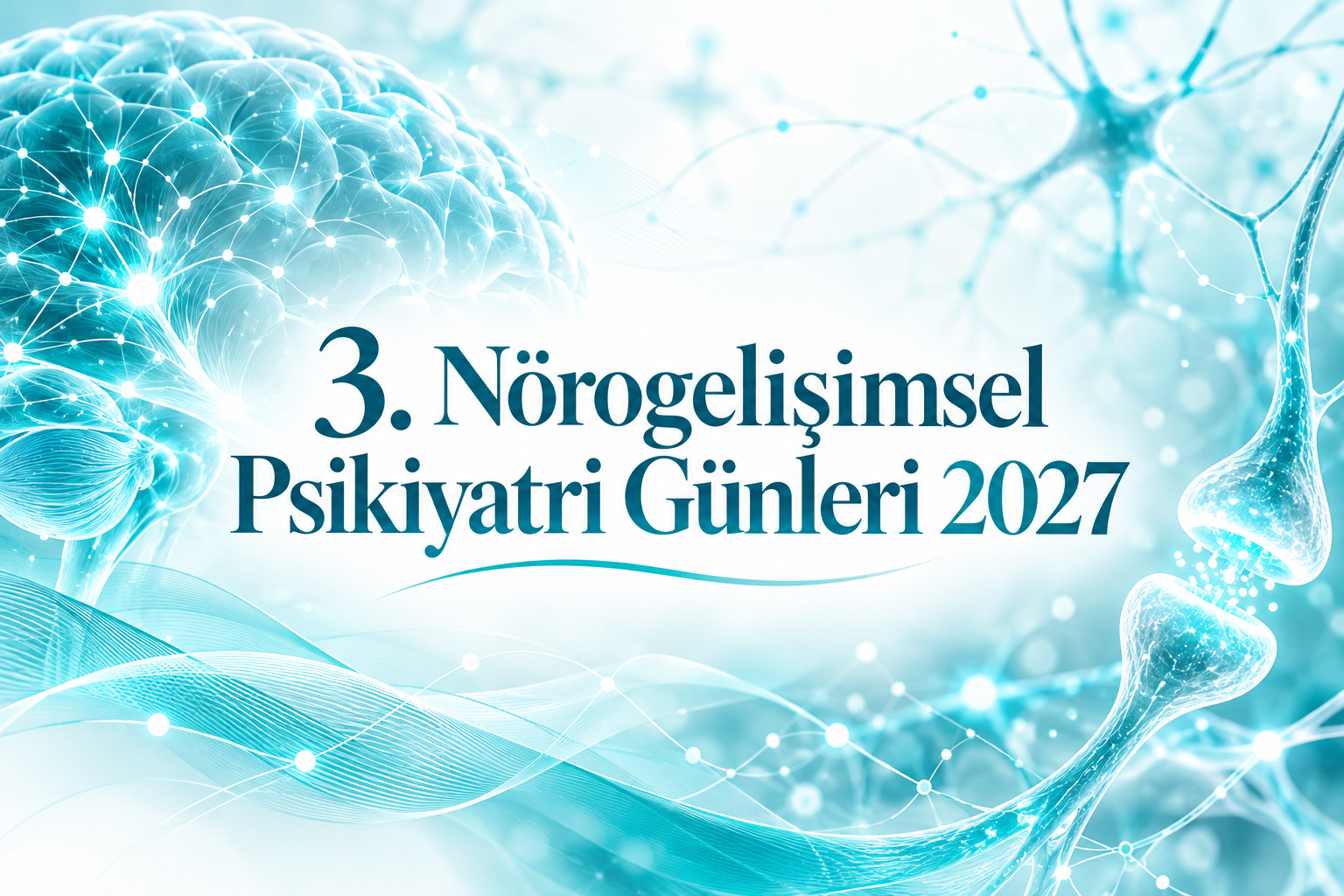 3. Nörogelişimsel Psikiyatri Günleri 2027