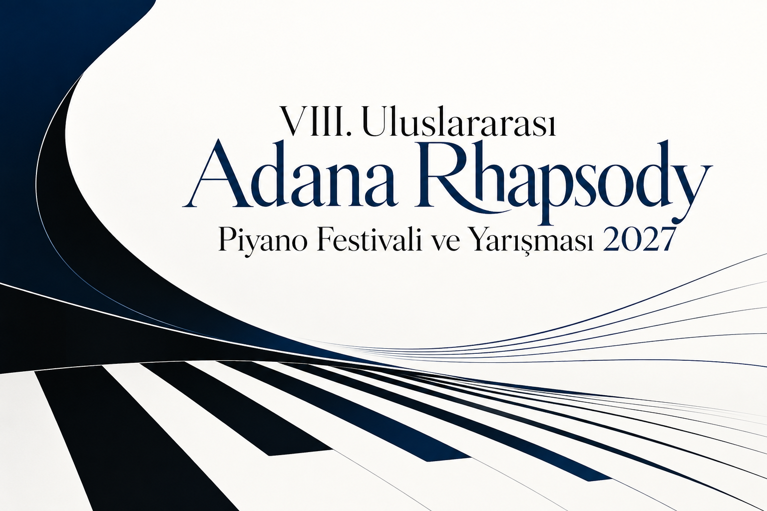 VIII. Uluslararası Adana Rhapsody Piyano Festivali ve Yarışması 2027 etkinliği