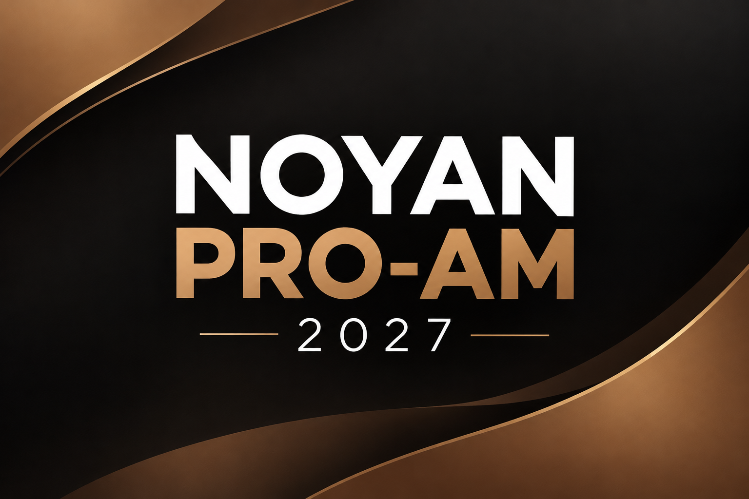 NOYAN PRO-AM 2027