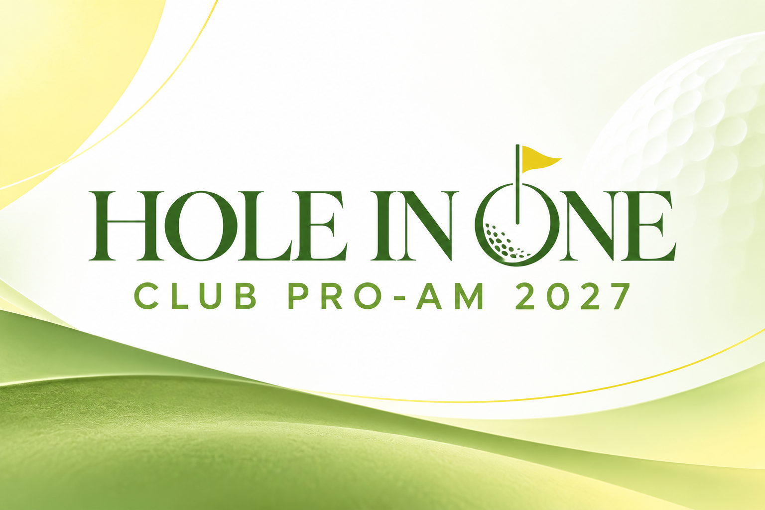 HOLE IN ONE CLUB PRO-AM 2027