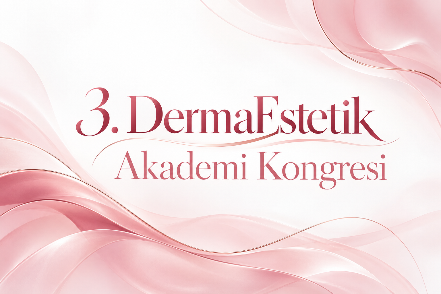3. DermaEstetik Akademi Kongresi 2027