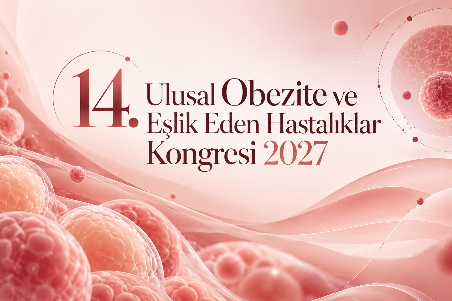 14. Ulusal Obezite ve Eşlik Eden Hastalıklar Kongresi 2027