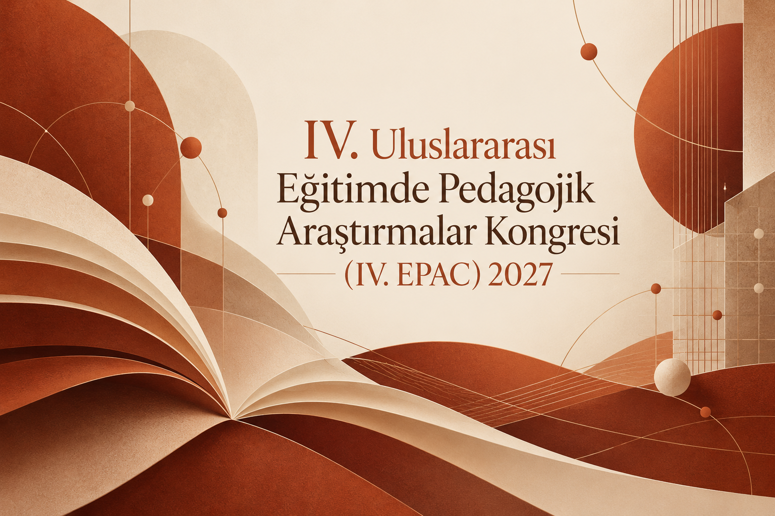 IV. Uluslararası Eğitimde Pedagojik Araştırmalar Kongresi (IV. EPAC) 2027